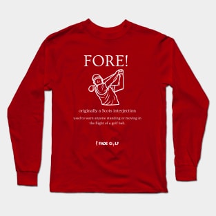 FORE!  Golf Long Sleeve T-Shirt